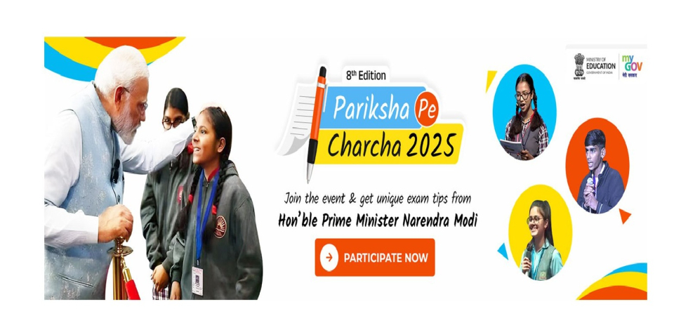 Participate in the 8th Edition of Pariksha pe Charcha with Hon'ble Prime Minister Narendra Modi ji